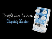 Load and play video in Gallery viewer, Earthquaker Devices Dispatch Master Delay & Reverb V3