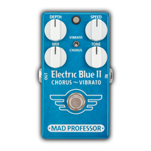 Load image into Gallery viewer, Mad Professor Electric Blue II Chorus Vibrato