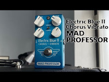 Load and play video in Gallery viewer, Mad Professor Electric Blue II Chorus Vibrato