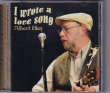 Load image into Gallery viewer, &quot;I Wrote A Love Song&quot; by Al Bien CD
