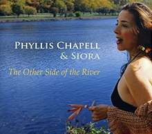 Load image into Gallery viewer, Other Side of the River by Phyllis Chapell &amp; Siora CD
